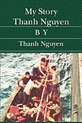 My Story Thanh Nguyen