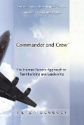 Commander and Crew: The Human Factors Approach to Teambuilding and Leadership