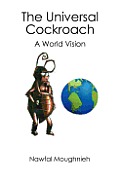 The Universal Cockroach: A World Vision