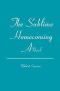The Sublime Homecoming