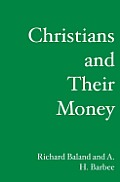 Christians and Their Money: What the Bible says about Finances