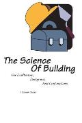 The Science of Building