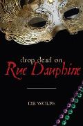 Drop Dead on Rue Dauphine