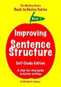 Improving Sentence Structure: A Step by Step Guide to Better Writing