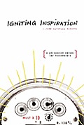 Igniting Inspiration: A Persuasion Manual for Visionaries