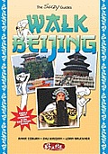 Walk Beijing: Walking Guide to Beijing