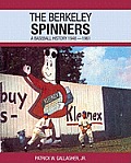 The Berkeley Spinners: A Baseball History 1948-1961