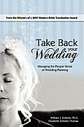 Take Back Your Wedding: Managing the People Stress of Wedding Planning