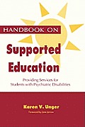 Handbook on Supported Education: Providing Services for Students with Psychiatric