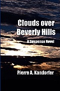 Clouds Over Beverly Hills: A Suspense Novel