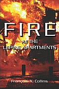 Fire at the Lepine Apartments