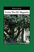 Under the Ol' Magnolia