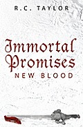 Immortal Promises: New Blood