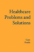Healthcare Problems and Solutions