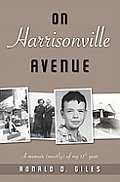 On Harrisonville Avenue: A memoir 'mostly' of my 13th year