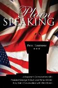 Plain Speaking: A Reporter's Conversations with President George W. Bush and Prime Minister Tony Blair's Conversations with Wife Cheri