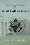 Shadows, Skulls and Spooks III: Angel Feathers Falling