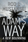 Adam's Way, A New Beginning