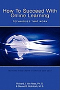 How to Succeed With Online Learning: Techniques That Work