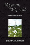 Have You Seen the One I Love: Contemplations on the Song of Songs