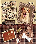 Dogs Move Too!: From Max's Point of View
