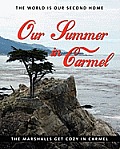 Our Summer In Carmel
