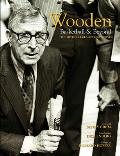 Wooden: Basketball & Beyond: The Official UCLA Retrospective