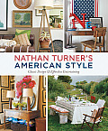 Nathan Turners American Style Classic Design & Effortless Entertaining