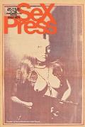 Sex Press The Sexual Revolution in the Underground Press 1965 1975