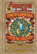 Adventure Time Encyclopaedia Inhabitants Lore Spells & Ancient Crypt Warnings of the Land of Ooo Circa 19 56 B G E 501 A G E
