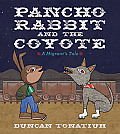 Pancho Rabbit and the Coyote: A Migrants Tale