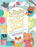 Lullaby and Kisses Sweet: Poems to Love with Your Baby