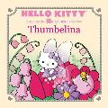 Hello Kitty Presents the Storybook Collection Thumbelina