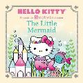 Hello Kitty Presents the Storybook Collection The Little Mermaid