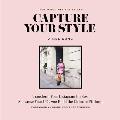 Capture Your Style How to Transform Your Instagram Images & Build the Ultimate Platform