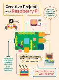 Creative Projects with Raspberry Pi