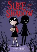 Suee & the Shadow