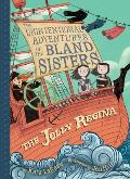 The Jolly Regina (the Unintentional Adventures of the Bland Sisters Book 1)