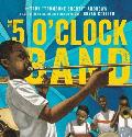 The 5 O'Clock Band