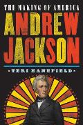 Andrew Jackson: The Making of America #2