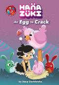 Hanazuki An Egg to Crack a Hanazuki Chapter Book