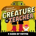 Creature vs Teacher A Book of Rhyme
