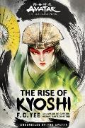 The Rise of Kyoshi: Avatar, The Last Airbender: Kyoshi Novels 1