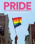 PRIDE Fifty Years of Parades & Protests from the Photo Archives of the New York Times