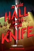 In the Hall with the Knife A Clue Mystery Book One