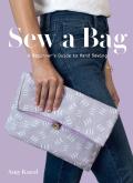Sew a Bag: A Beginner's Guide to Hand-Sewing