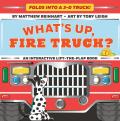 What's Up, Fire Truck? (a Pop Magic Book): Folds Into a 3-D Truck!