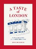 Taste of London The Restaurants & Pubs Behind a Global Culinary Capital