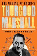 Thurgood Marshall: The Making of America #6