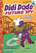 Didi Dodo Future Spy Double O Dodo Didi Dodo Future Spy #3